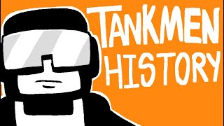 A Quick History of Tankmen [upl. by Broek]