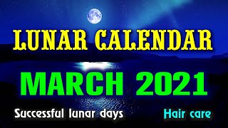 MARCH Lunar Calendar for 2021 moon phases auspicious days haircut [upl. by Alexine]