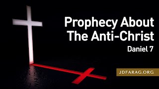 Prophecy About The AntiChrist Daniel 7 – June 20th 2024 [upl. by Akemor]