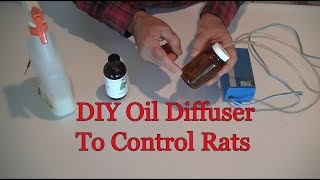 DIY Oil Diffuser to Control Rats [upl. by Eiramrefinnej]