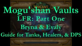 Mogushan Vaults LFR Part One Guide Bryna amp Evaly [upl. by Pauwles102]