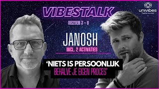 Niets is PERSOONLIJK behalve JE EIGEN PROCES  INCL 2 GRATIS ACTIVATIES JANOSH  VT S0306 [upl. by Zarla]