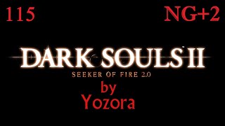 Dark Souls II Seeker of Fire 20 Lighting Engine Ep 115 NG2 Exploring Brume Tower Yet Again [upl. by Devinna]