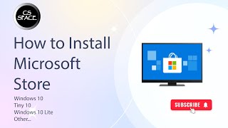 How to Install Microsoft Store  Tiny 10Windows 10 Windows 10 LiteOther [upl. by Einiar]