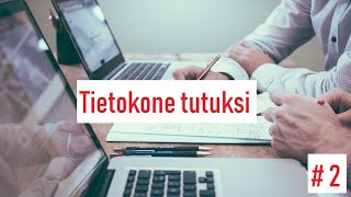 Tietokone tutuksi 2 Miten Windows tietokonetta käytetään [upl. by Suivatnad247]