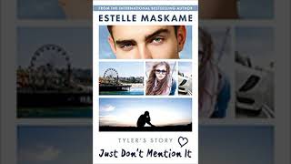 Just Dont Mention It DIMILY 4 Part 1  Estelle Maskame [upl. by Arualana]