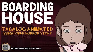 BOARDING HOUSE Karimlan Animated Horror Stories True Story Tagalog [upl. by Lakym]