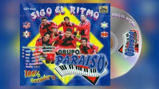 Grupo Paraiso  Sigo El Ritmo 2005 Disco Completo [upl. by Kepner329]