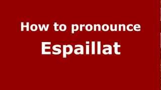 How to Pronounce Espaillat  PronounceNamescom [upl. by Eberhart]