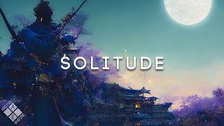 SOLITUDE  A Chillstep amp Lofi Hip Hop Mix [upl. by Blackstock536]