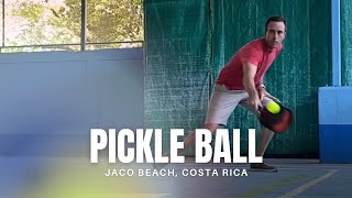 Jaco Beach Costa Rica Pickleball [upl. by Lenoj]