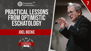 Practical Lessons from Optimistic Eschatology  Joel Beeke  CovCon24 [upl. by Alexandro]