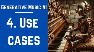 4 Use Cases  Generative Music AI [upl. by Ynattib]