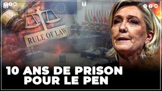 10 ANS DE PRISON  MARINE LE PEN SERA INCARSERÉE [upl. by Nirrek]