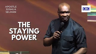 The Staying Power  Apostle Joshua Selman [upl. by Aroel]