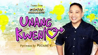 “Unang Kuwento” by Michael V Pepito Manaloto Unang Kuwento OST [upl. by Suckram]