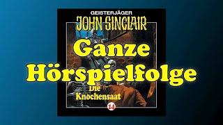 Die Knochensaat  John Sinclair Folge 14  Ganze Hörspielfolge [upl. by Radnaxela735]