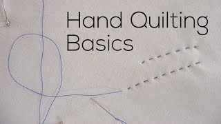 Hand Quilting Basics [upl. by Nyltiac]