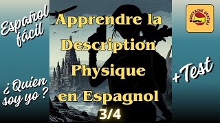 Apprendre la Description Physique en Espagnol  Test  Épisode n°3 [upl. by Luella]