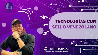 TECNOLOGÍAS CON SELLO VENEZOLANO  POD´S DATA  EP33 [upl. by Gamber461]