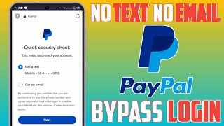 HOW TO BYPASS QUICK SECURITY CHECK ON PAYPAL  TEXT VERIFICATION OR EMAIL VERIFICATION LOGIN PROBLEM [upl. by Ahsekal]