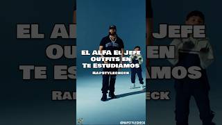 EL ALFA OUTFITS EN “TE ESTUDIAMOS” 📖 elalfa elalfaeljefe reggaeton outfitideas parati [upl. by Esylla]