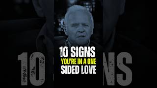 10 Signs of a OneSided Love  Anthony Hopkins anthonyhopkinslove anthonyhopkinsquotes [upl. by Samuella371]