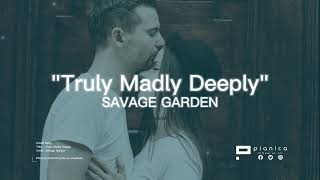 Truly Madly Deeply  Savage Garden lyrics 🎵 [upl. by Seligman]