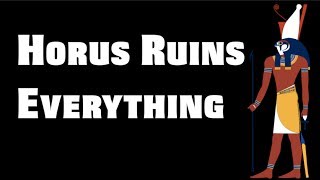 Horus Ruins Everything [upl. by Watters10]