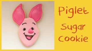 Piglet Inspired Sugar Cookie [upl. by Farrel]