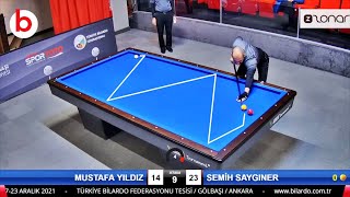 3 Cushion Billiards SEMİH SAYGINER vs MUSTAFA YILDIZ  ANKARA  billar tres bandas [upl. by Adnaw]