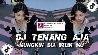 DJ TENANG AJA MUNKIN DIA MILIK MU X KANAN KIRI MUSKURANE VIRAL TIKTOK FULL BASS  Elthon Rihy🎶 [upl. by Dietsche736]