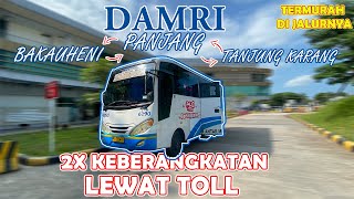 DAMRI BAKAUHENI  BANDAR LAMPUNG ANTI NGETIME❗️ [upl. by Seward]