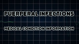 Puerperal infections Medical Condition [upl. by Ardnuasal]