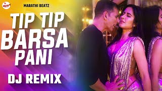 Tip Tip Barsa Pani Dj Remix  Sooryavanshi  Tip Tip Barsa Pani Pani Mein Aag Lagi Dj Remix Song [upl. by Eelyak211]