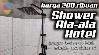 ⭕Rain Shower harga 200ribuan 🔴🔴🔴 berharap lebih deh [upl. by Nysilla]