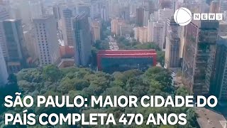 Aniversário de São Paulo maior cidade do país completa 470 anos de história [upl. by Zabrina]