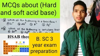 MCQs about Hard and soft acid bases symbiosis [upl. by Rodmur]