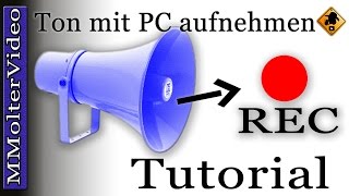 Ton mit PC aufnehmen wie und womit Basics Anfänger [upl. by Innattirb]