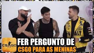 FER FAZ UM PERGUNTA DE CS PARA AS MENINAS DO ENCONTRO AS CEGAS BDJ [upl. by Ynnej812]