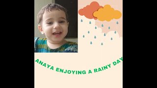 Rainy day Fun with Anaya😊 bechari Anaya bahir nae ja saktiii😑bemar bacha🥵 [upl. by Feola]