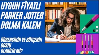 PARKER JOTTER DOLMA KALEM İNCELEME VE YAZMA DENEYİMİ [upl. by Notslah]