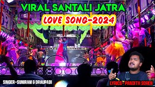 Viral Love Song2024  Five Star Opera  Santali Jatra Song pandithsoren [upl. by Giraldo]