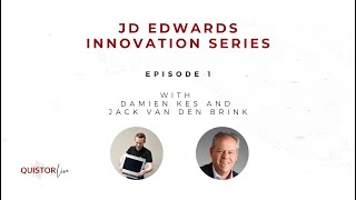 Episode 1 Quistor JDE Innovation Series with Damien Kes and Jack van den Brink from Quistor [upl. by Hait]