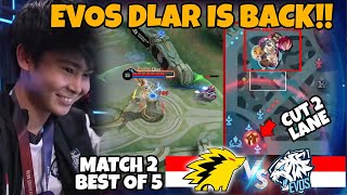 DLAR MAIN WOY AKHIRNYA DLAR IS BACK DLAR VS KAIRI PERTARUNGAN KAWAN LAMA ONIC VS EVOS MATCH 2 [upl. by Aidyn839]