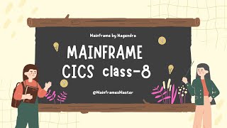 Mainframe CICS Class  8 [upl. by Pillow]