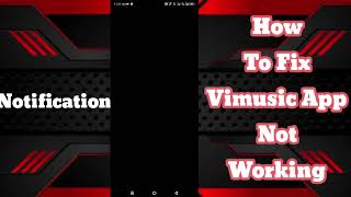 How to Fix ViMusic App Not Working 2024  ViMusic App Not Working Solutions [upl. by Sieracki43]