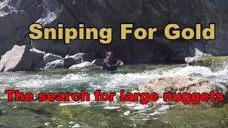 Sniping for gold the search for nuggets [upl. by Lilybelle]