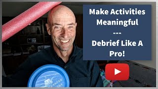 How to Debrief like a Pro [upl. by Nitsid]