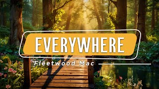 Fleetwood Mac  Everywhere Lyrics [upl. by Iak]